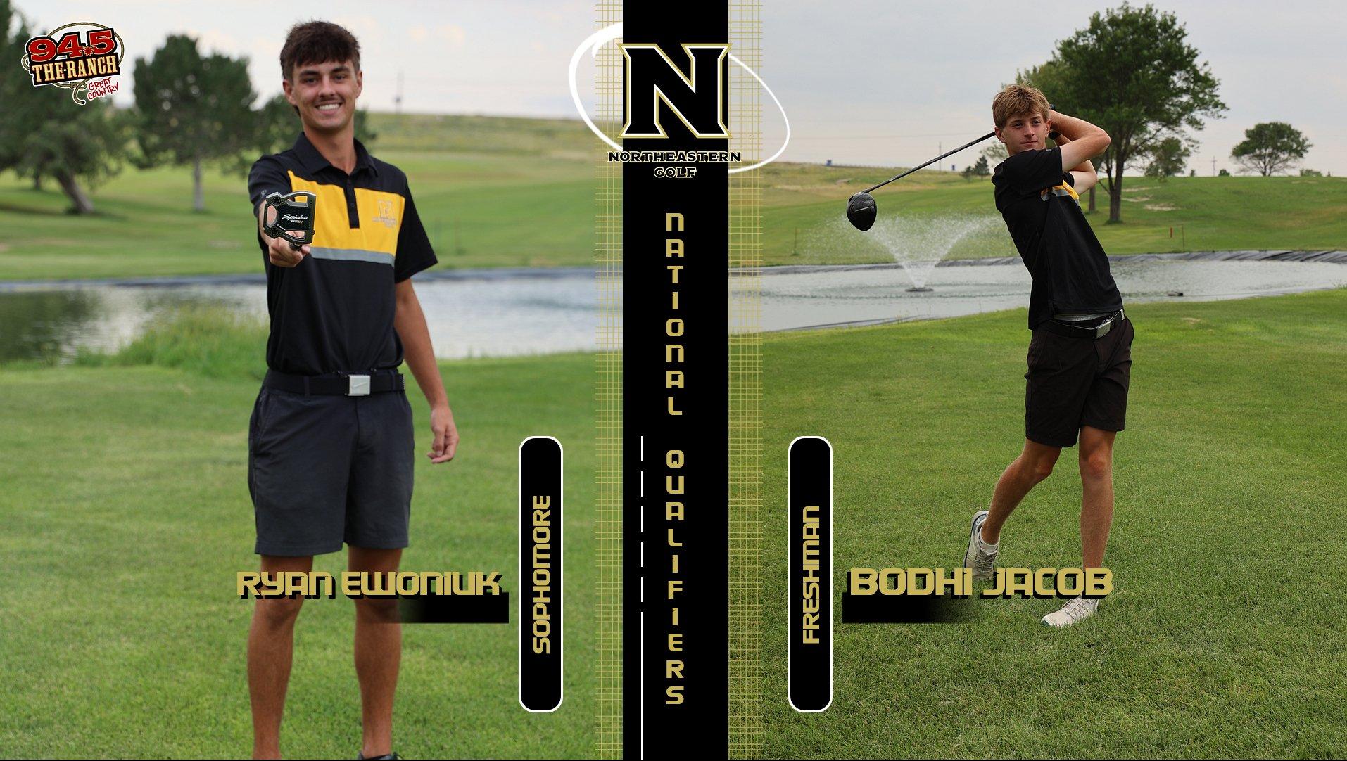 Northeastern Men's Golf Competes At West District Golf Tournament, Sophomore Ryan Ewoniuk and Freshman Bodhi Jacob Punched Their Tickets To The National Golf Tournament